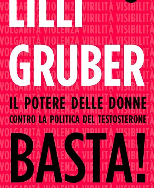 Basta! Il potere delle donne contro la politica del testosterone
